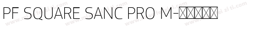 PF SQUARE SANC PRO M字体转换